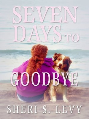 cover image of Seven Days to Goodbye